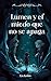 Lumen y el miedo que no se apaga (El Cajón de los Imposibles nº 1) (Spanish Edition)