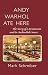 Andy Warhol Ate Here: The s...