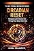 CIRCADIAN RESET: Managing Light, Mood & Skin Through Your Body’s Inner Clock (The 40+ Female Biohacker Series)