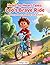 Heart-to-Heart Tales: Leo’s Brave Ride: A story about building self-esteem