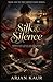 Silk & Silence (The Velvet Knife Series)