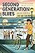 Second Generation Blues: A Graphic Novel