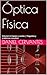Óptica Física: Espejos y Lentes: Volumen 6 – Ejercicios de formación de imágenes, lentes y espejos (Spanish Edition)