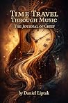 Time Travel Through Music: The journal of Grief