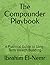 The Compounder Playbook: A Practical Guide to Long-Term Wealth Building
