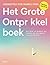 Het grote ontprikkelboek: Een denk- en doeboek voor iedereen die zich weleens overprikkeld voelt (Dutch Edition)