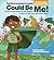 That Environmental Crusader Could Be Me!: The Life of a Latino Protecting Our Planet