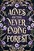 Agnes of the Never-Ending Forest