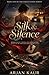 Silk & Silence (The Velvet Knife Series)