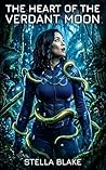 The Heart of the Verdant Moon: a Sci-Fi Alien Tentacle Monster Romance (Tentacles of Temptation)