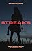 Streaks: A Yami Baito thriller for when you want to eat the rich.