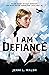 I Am Defiance: A Novel of WWII