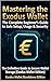 Mastering the Exodus Wallet: The complete Beginners Guide to Safe Setup, Usage & Security (Crypto Wallet Mastery Series: Self-Custody Guides for Beginners)