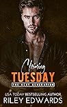 Claiming Tuesday by Riley Edwards