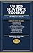 THE COMPLETE UK JOB HUNTER'S TOOLKIT : How to Write a CV That Gets Interviews Plus: 100 Interview Questions, Templates and Checklists.