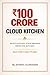 ₹100 Crore Cloud Kitchen Blueprint: Start & Scale a Profitable Food Business from Home | Swiggy & Zomato Guide India