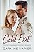 Cold Exit: Cheating Husband...
