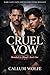 Cruel Vow: A Dark MM Mafia ...
