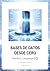 BASES DE DATOS DESDE CERO: Diseño y Lenguaje SQL (COLECCIÓN BASES DE DATOS DESDE CERO nº 1) (Spanish Edition)