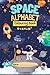 Space Alphabet Coloring Book for Kids | A–Z Astronomy Coloring Pages | Learn Planets, Stars, Galaxy & Space Objects | Fun Educational Activity Book for Children