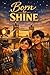 Born to Shine (Guiding Hearts)