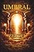 UMBRAL: Manual de Iniciación a la Conciencia Crística (Spanish Edition)
