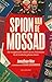 Spion van de Mossad by Jonathan Mor
