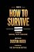 How To Survive: A Released Records Of Events Part II (How To Survive by Dustin Thomas Rudd)