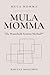 Mula Momma: The Household Systems Method™