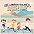 ALEJANDRO, DANIEL, SASHA, Y ELIAS VAN AL PARQUE CON SU ABUELITA (Spanish Edition)