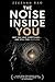 The Noise Inside You: Why You Have Everything… and Still Feel Restless