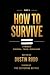 How To Survive: A Released Records Of Events Part I (How To Survive by Dustin Thomas Rudd)