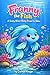 Franny the Fish: A story about being proud to shine (Tiny Hero"s Adventure)