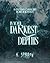 In Your Darkest Depths: An ...