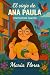 El viaje de Ana Paula: Intermediate Spanish (Spanish Edition)