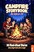 Campfire Storybook for Kids...