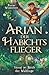 Arian der Habichtsflieger - Verrat im Reich der Waldlinge (German Edition)
