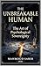The Unbreakable Human: The Art of Psychological Sovereignty