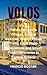 VOLOS TRAVEL GUIDE: Pelion Peninsula Villages, Aegean Beaches, Mount Pelion Trails, Local Food Experiences and Smart Travel Itineraries in Central Greece