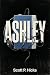Ashley: A Supernatural Thri...