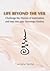 Life Beyond the Veil: Challenge the illusion of materialism and step into your sovereign destiny