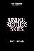 Under Restless Skies by Day Leitao
