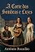 A Corte das Sombras e Luzes (romances histórico - europa) by Antonio Brandao A Corte das Sombras e Luzes (romances histórico - europa) by Antonio Brandao