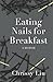 Eating Nails for Breakfast