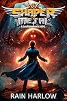 Shaper of Metal: ...