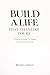 Build a Life That Feels Like Yours: A Practical Guide to Taking Control of Your Life