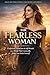 The Fearless Woman: Confidence, Attraction & Self-Worth in a World That Constantly Makes You Doubt Yourself