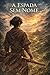 A Espada Sem Nome (Kurohana Livro 1) (Portuguese Edition)