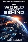 The World We Left...