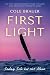 First Light by Cole Brauer